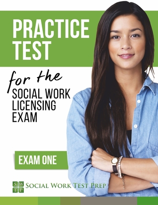 Practice Test for the Social Work Licensing Exam: Exam One