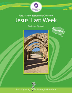 New Testament Overview Beginner: Jesus' Last Week, Student Traceables Part #3