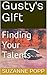 Gusty's Gift: Finding Your ...