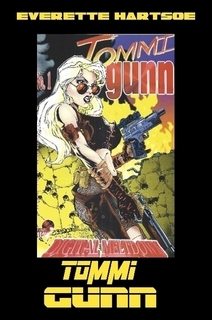 Tommi Gunn: Digital Meltdown