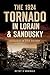 The 1924 Tornado in Lorain & Sandusky: Deadliest in Ohio History
