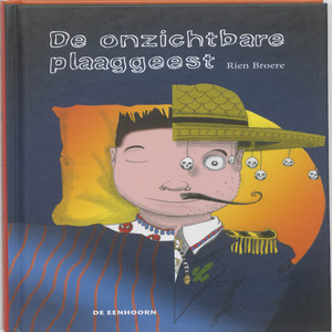 De onzichtbare plaaggeest
