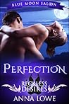 Perfection by Anna Lowe