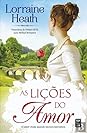 As Lições do Amor by Lorraine Heath