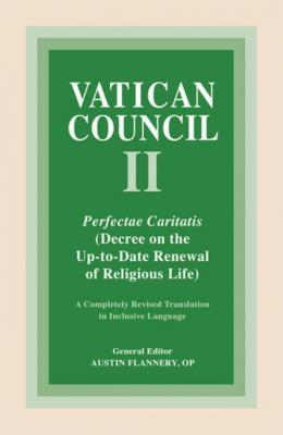 Perfectae Caritatis: Decree on the Up-to-Date Renewal of Religious Life (Kindle Edition)