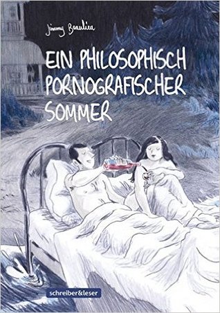 Ein philosophisch pornografischer Sommer
