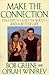 Make the Connection: Ten Steps to a Better Body - and a Better Life