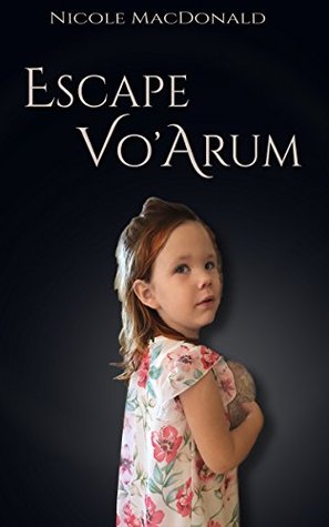 Escape Vo'Arum (Kindle Edition)