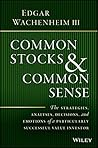 Book cover for Common Stocks and Common Sense: The Strategies, Analyses, Decisions, and Emotions of a Particularly Successful Value Investor