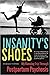 Insanity's Shoes: My Running Trip Through Postpartum Psychosis