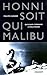 Honni soit qui Malibu