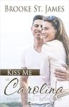 Kiss Me in Carolina