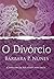 O divórcio (Portuguese Edition)