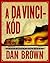 A da Vinci-kód - Illusztrált díszkiadás (Robert Langdon, #2)