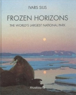 Frozen Horizons: The World's Largest National Park (Hardcover)