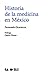 Historia de la medicina en México