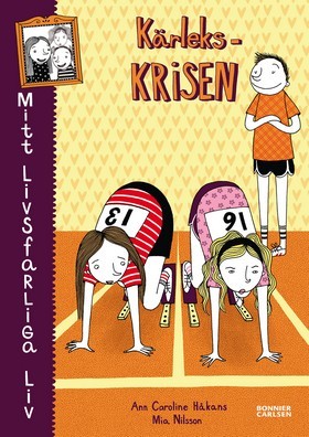 Kärlekskrisen (Mitt livsfarliga liv #3)