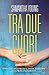 Tra due cuori (Into the Deep, #1)