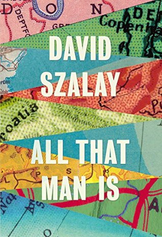 Portada de All That Man Is, de David Szalay