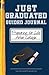 Just Graduated Guided Journal: Preparing For Life After College