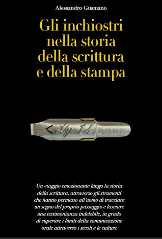 Gli inchiostri nella storia della scrittura e della stampa (Paperback)