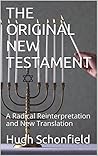 Book cover for The Original New Testament: A Radical Reinterpretation and New Translation