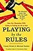 Playing by the Rules: How Our Obsession with Safety is Putting Us All at Risk