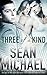 Three of a Kind by Sean Michael
