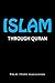 Islam: Through Quran
