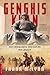 Genghis Khan: His Conquests, His Empire, His Legacy