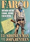 Fargo 13: Shotgun Man
