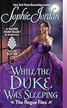 While the Duke Was Sleeping by Sophie Jordan