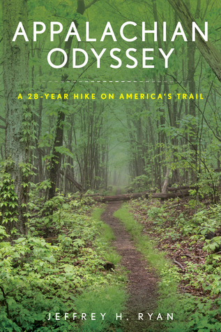 Appalachian Odyssey: A 28-year hike on America's trail (Paperback)