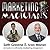 Marketing Magicians: Ivan Misner and Seth Greene: Discover Marketing That makes New Customers Appear Like Magic