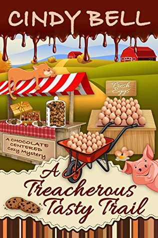 A Treacherous Tasty Trail (Chocolate Centered Mystery #4)