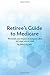 Retiree's Guide to Medicare: the book your insurance company does not want you to read
