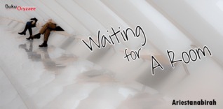 Waiting For A Room