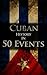 The History of Cuba in 50 E...