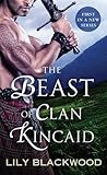 The Beast of Clan Kincaid by Lily Blackwood