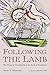 Following the Lamb: The Theme of Discipleship in the Book of Revelation