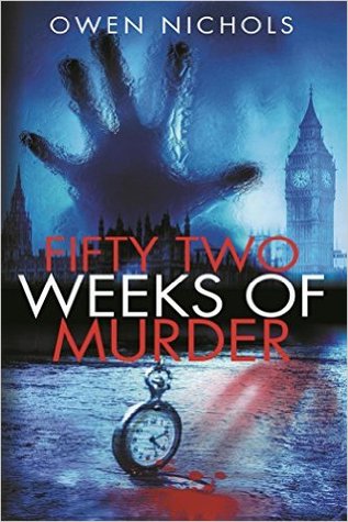 Fifty Two Weeks of Murder (Kindle Edition)