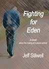 Fighting For Eden