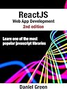 ReactJS: Web App Development: Learn one of the most popular Javascript libraries