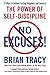 No Excuses! (Epz - Indian Edition): The Power of Self-Discipline