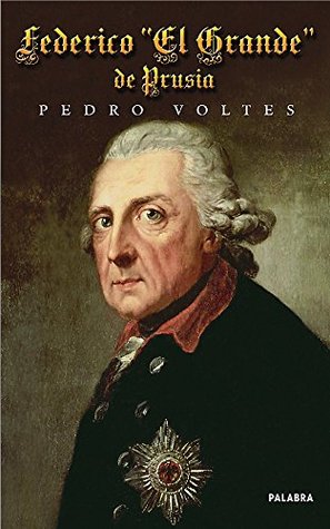 Federico "El Grande" de Prusia (Paperback)