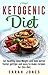 Ketogenic Diet: Eat healthy...