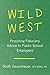 Wild West: Providing Fiduci...