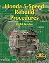Honda 5-Speed Rebuild Procedures Honda 5-Speed Rebuild Procedures