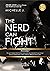 The Nerd Can Fight (The Ner...