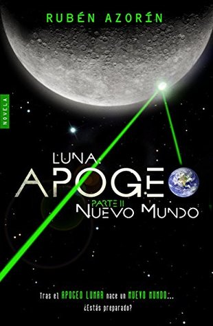 Portada de Nuevo Mundo: Luna Apogeo II, de Rubén Azorín Antón